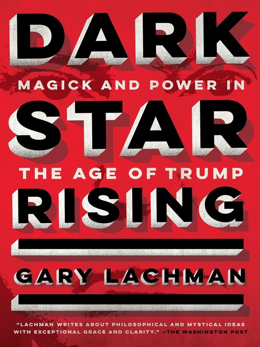 Title details for Dark Star Rising by Gary Lachman - Available